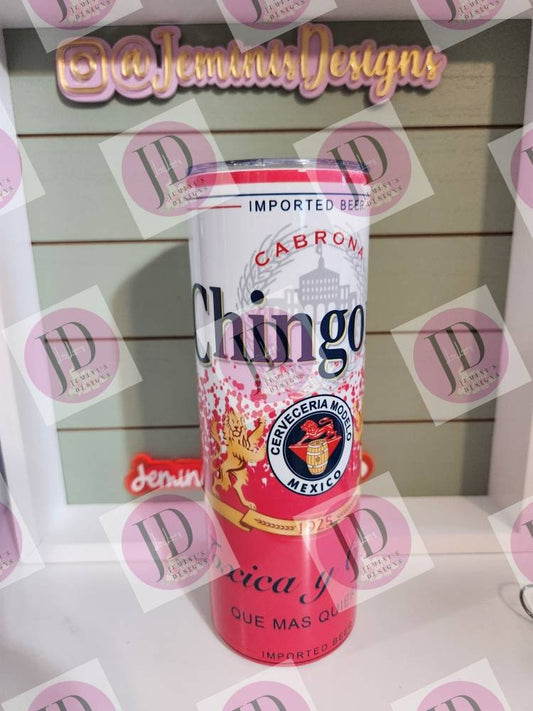 Chingona pink Cabrona 20 oz pink tumbler/Toxica y Chula pink Chingona tumbler/ beer tumbler for her.